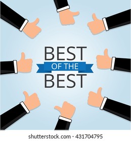 Thumbs up hands with Text the word Best of the Best, Businessman Cartoon character, vector illustration Business Concept
