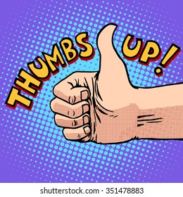 Thumbs up hitchhiking symbol and approval pop art retro style. Like gesture. Human hand. Optimism