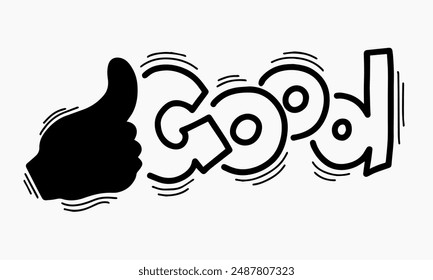 
Thumbs up icon with text good isolated on white background.