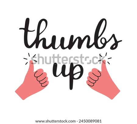 Thumbs up saying with two hands in approval gesture, hand drawn vector illustration, isolated on white