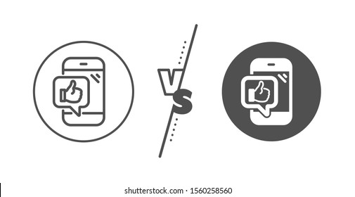 Thumbs up sign. Versus concept. Mobile like line icon. Positive feedback symbol. Line vs classic mobile like icon. Vector