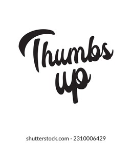 thumbs up text on white background.