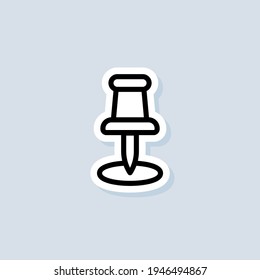 Thumbtack sticker. Push pin line icon. Map pin icon. Vector on isolated background. EPS 10.