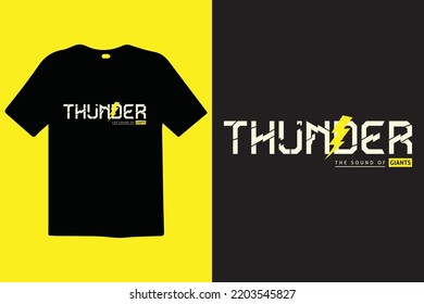 Thunder premium vector and typography lettering quotes. T-shirt design. Inspirational and motivational words Ready to print. Stylish t-shirt and apparel trendy design print, vector illustration.