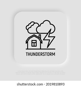 Thunderstorm, stormy weather thin line icon: house under clouds and lightning. Natural disaster. Vector illustration.