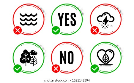 Thunderstorm weather, Waves and Tree icons simple set. Yes no check box. Local grown sign. Thunder bolt, Water wave, Forest plants. Organic tested. Nature set. Thunderstorm weather icon. Vector