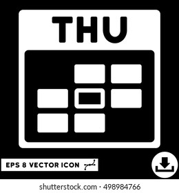 Thursday Calendar Grid icon. Vector EPS illustration style is flat iconic symbol, white color.