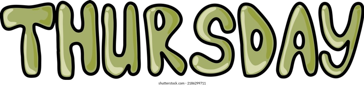 thursday. day of the week. can be used for books, illustrations, stickers, etc.