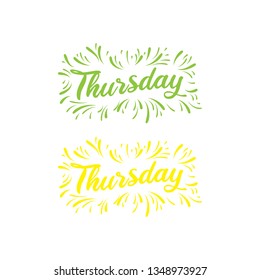 thursday - hand drawn thursday lettering phrase isolated on the white background. - Vector