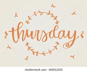 Thursday : Handwritten Lettering : Calligraphy : Vector Illustration