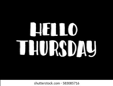 thursday. handwritten lettering. Modern Calligraphy