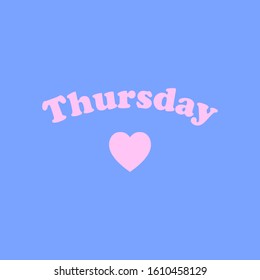 THURSDAY, SLOGAN PRINT VECTOR TEXT