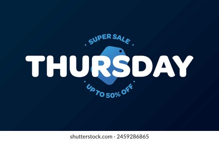 thursday super sale up to 50% off