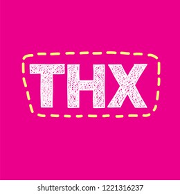 THX Thank you - simple inspire and motivational quote. Hand drawn  lettering. Print for inspirational poster, t-shirt, bag, cups, card, flyer, sticker, badge. Cute and funny vector sign