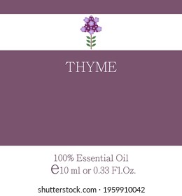 Thyme essential oil. Essential oil label design. Cosmetics packaging template. Vector image on the theme of aromatherapy.