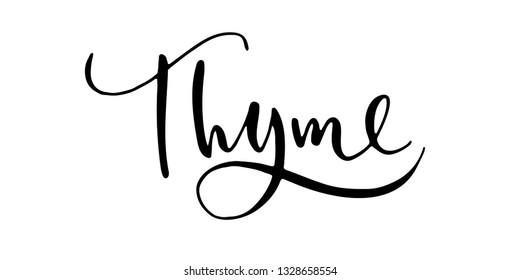 'Thyme' written in modern calligraphy style with flourish. Nice, elegant, isolated trace on white background. Perfect for menu, package, spice boxes, tags, labels.