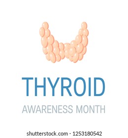 Thyroid awareness month concept. Design with thyroid gland, vector