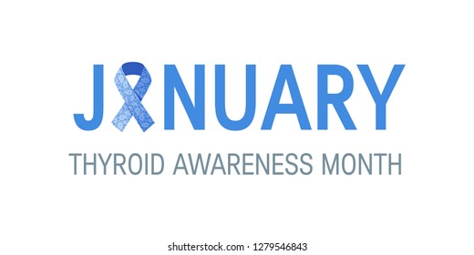 Thyroid awareness month concept for web banners etc. Rectangular typography design made of word January and blue paisley ribbon, vector