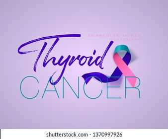 Thyroid Cancer Awareness Calligraphy Poster Design. Realistic Teal and Pink and Blue Ribbon. September is Cancer Awareness Month. Vector