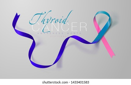 Thyroid Cancer Awareness Calligraphy Poster Design. Realistic Teal and Pink and Blue Ribbon. September is Cancer Awareness Month. Vector Illustration
