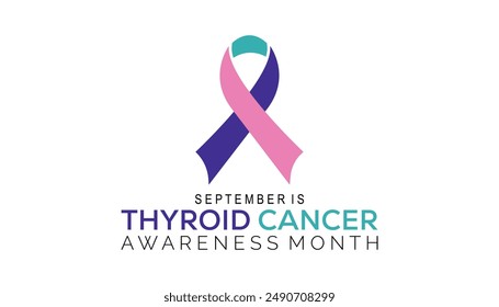 Thyroid Cancer Awareness Month is observed every year on September.Holiday concept. background, placard, banner design template Vector illustration background design.