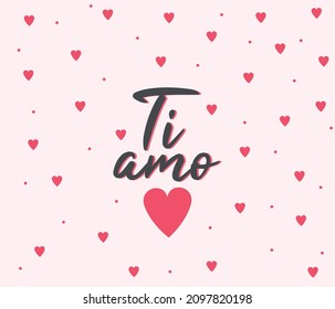 Ti Amo as banner in Italian. valentine's day background. I love you lettering. Valentines day design, wedding postcards, greeting cards, posters and prints.