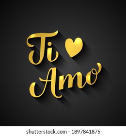 Ti Amo gold calligraphy. I Love You inscription in Italian. Valentines day typography poster. Vector template for banner, postcard, greeting card, logo design, flyer, etc.