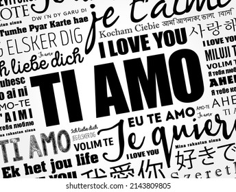 Ti amo (I Love You in Italian) in different languages of the world, word cloud background