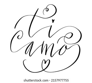 Ti amo - I love you in Italian handwritten lettering vector illustration in script