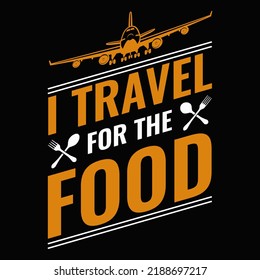 TI travel for the food raveling T shirt and mug design vector illustration