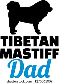 Tibetan Mastiff dog dad silhouette with blue word