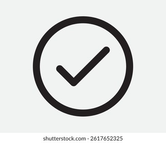 Tick Checkmark Correct Round Sign Verified Circle Symbol Right Choice Vote Select Selection Yes Affirmation Confirm Confirmation Vector Icon