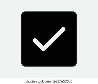 Tick Checkmark Correct Square Solid Sign Verified Outline Symbol Right Choice Vote Select Selection Yes Affirmation Confirm Black White Vector Icon