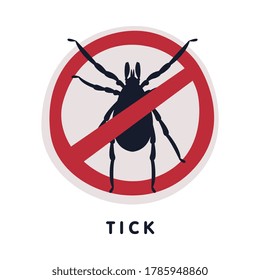 Tick Harmful Insect Prohibition Sign, Pest Control and Extermination Service Vector Illustration on White Background