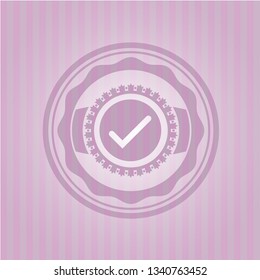 tick icon inside pink emblem. Vintage.