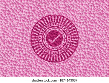 tick icon inside realistic pink emblem with bubbles background. Vector Illustration. Detailed. 