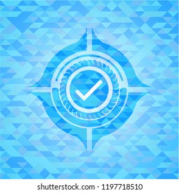 tick icon inside realistic sky blue mosaic emblem