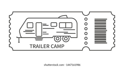 Ticket with barcode with Trailer in linear style. Banner for camping travel tour weekend. Glamping accommodation traveling. Vector illustration