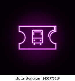 ticket bus neon icon. Elements of transportation set. Simple icon for websites, web design, mobile app, info graphics
