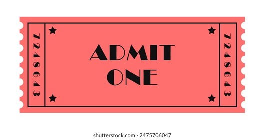 Ticket to a cinema, circus, theater, festival. Coupon, lottery. Vector illustration. Conceptual illustration. isolated	