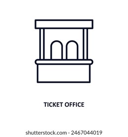 ticket office outline icon.  Thin line icon from cinema collection. Editable vector isolated on white background