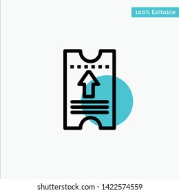 Ticket, Pass, Hotel, Arrow turquoise highlight circle point Vector icon
