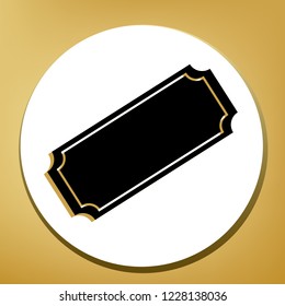 Ticket sign illustration. Vector. Black icon with light brown shadow in white circle with shaped ring at golden background.