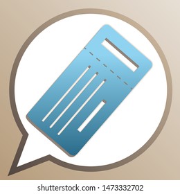 Ticket simple sign. Bright cerulean icon in white speech balloon at pale taupe background. Illustration.