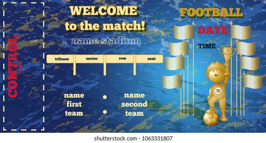 Ticket template for a football match. Rectangular horizontal ticket, gold figure football player with a ball and flagpoles, graph for recording information. Blue background. Vector sport illustration