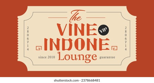 Ticket template vintage retro, unique, vip, diner, invitation, invite, admit it, check in , restaurant, warm welcoming, welcome, vietnamese, fusion, indochine, indo, style, trend, southeast asia, thai