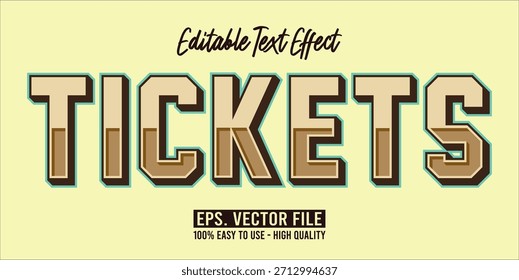 TICKETS - Bold Modern Typography Vector Editable Text Effect