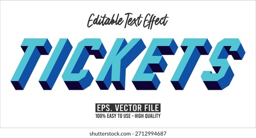 TICKETS - Bold Modern Typography Vector Editable Text Effect