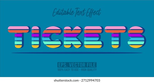 TICKETS - Vector de tipografía moderna en negrita Efecto de texto editable