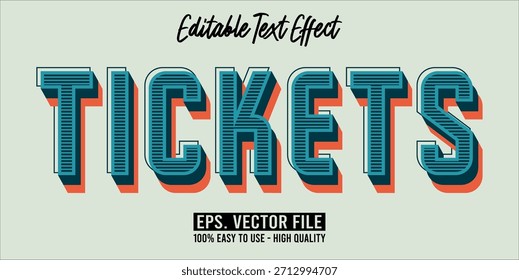 TICKETS - Bold Modern Typography Vector Editable Text Effect